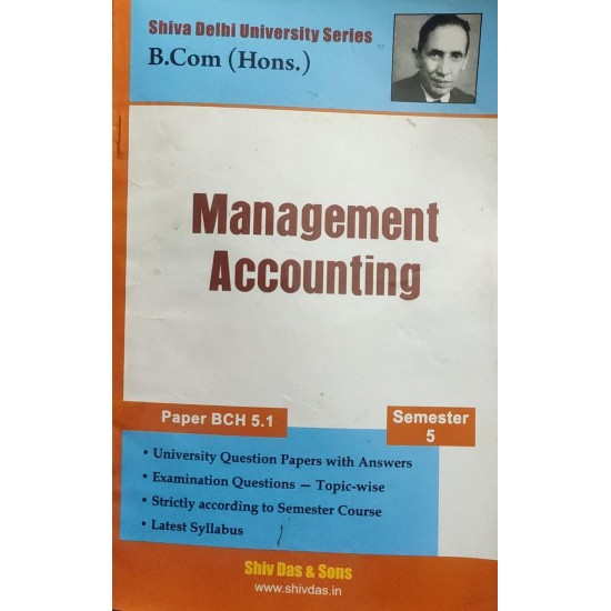 Shiva Delhi University Series B.com (Hons.) Management Accounting by Shiva Das 
