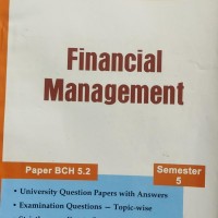 Shiva Delhi University Series B.com (Hons.) Financial Management by Shiva Das Shiva Delhi University Series B.com (Hons.) Financial Management by Shiva Das