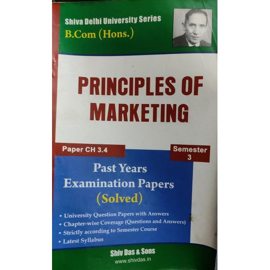 Shiva Delhi University Series B.Com (Hons.) Principles of Marketing by Shiva Das 