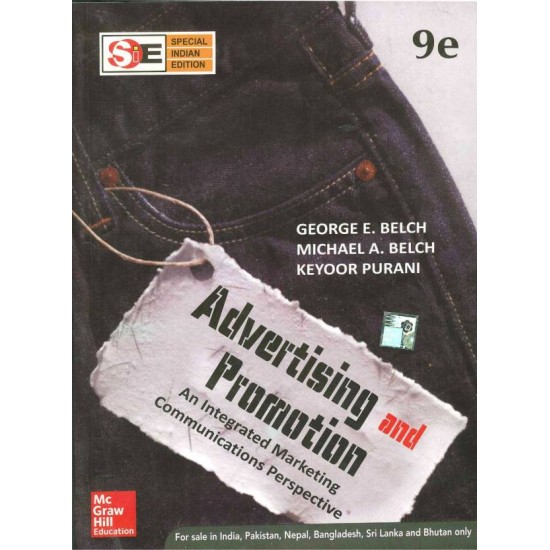 Advertising and Promotion : An Integrated Marketing Communications Perspective 9th Edition  (English, Paperback, Michael A. Belch, Keyoor Purani, George E. Belch)