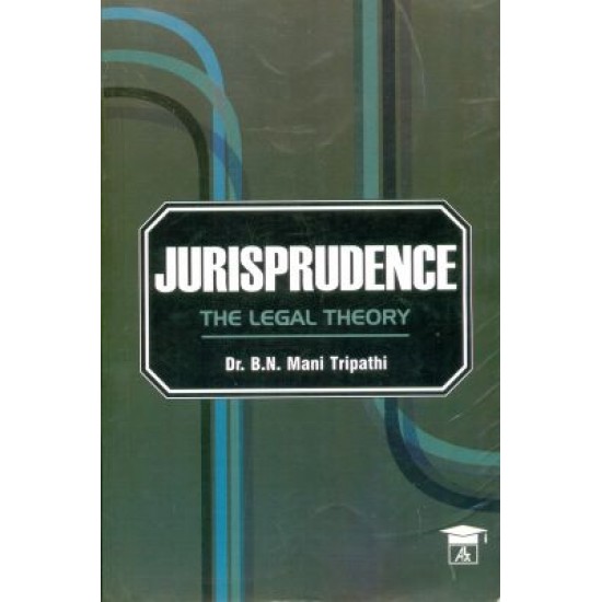 Jurisprudence Legal Theory by  Bn Mani Tripathi