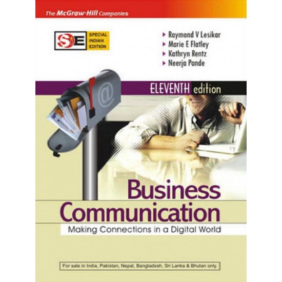 Business Communication : Making Connections in a Digital World 11th Edition  (English, Paperback, Marie E. Flatley, Neerja Pande, Raymond V. Lesikar, Kathryn Rentz)
