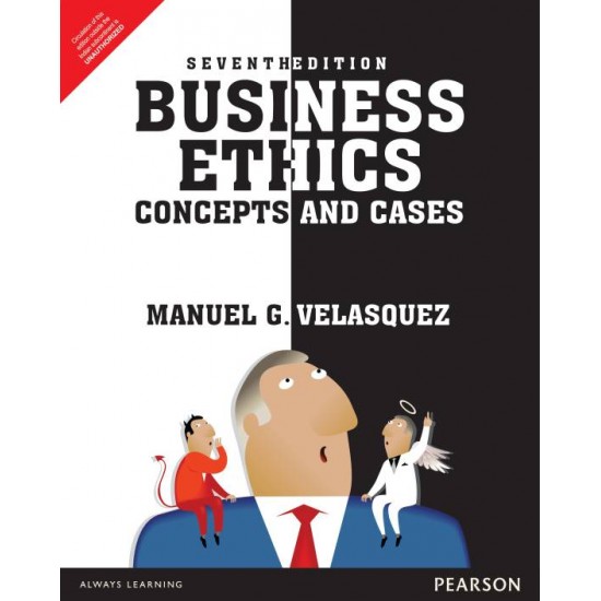Business Ethics : Concepts and Cases  by Manuel G. VelaSquez
