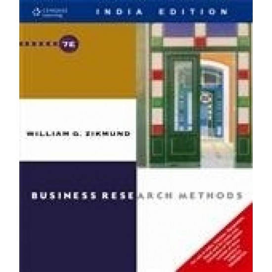 BUSINESS RESEARCH METHODS 7th Edition by  William G. Zikmund