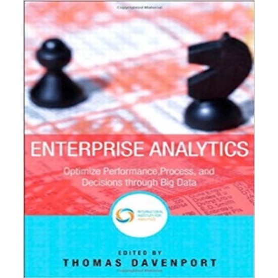 Enterprise Analytics by Thomas Davenport 