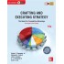 Crafting and Executing Strategy : The Quest for Competitive Advantage - Concepts and Cases 19th Edition  by Arthur A. Thompson