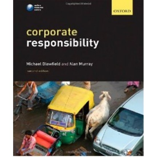 Corporate Responsibility by Michael by Michael Blowfield 