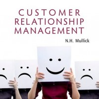 Customer Relationship Management First Edition by N. H. Mullick