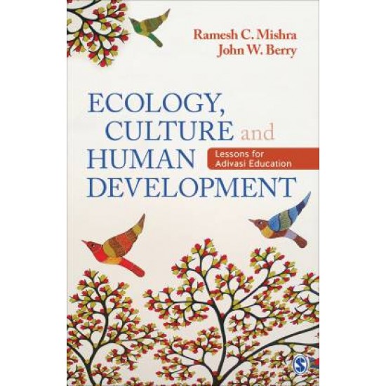 Ecology, Culture and Human Development by  Mishra Ramesh Chandra