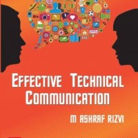 Effective Technical Communication Second Edition by M Ashraf Rizvi