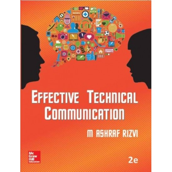 Effective Technical Communication Second Edition by M Ashraf Rizvi