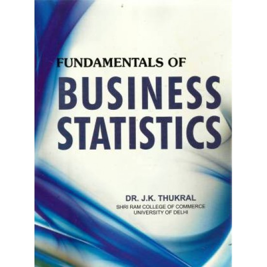 Fundamental of Business Statistics by Dr. J.K. Thukral