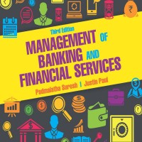 Management of Banking and Financial Services by Padmalatha Suresh, Justin Paul Management of Banking and Financial Services by Padmalatha Suresh, Justin Paul