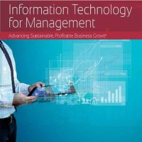INFORMATION TECHNOLOGY FOR MANAGEMENT: ADVANCING SUSTAINABLE, PROFITABLE BUSINESS GROWTH  (English, Paperback, TURBAN, VOLONINO, WOOD, O.P. WALI)