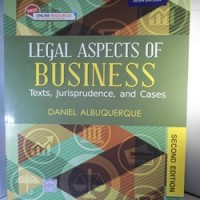 Legal Aspects of Business by Daniel Albuquerque Legal Aspects of Business by Daniel Albuquerque