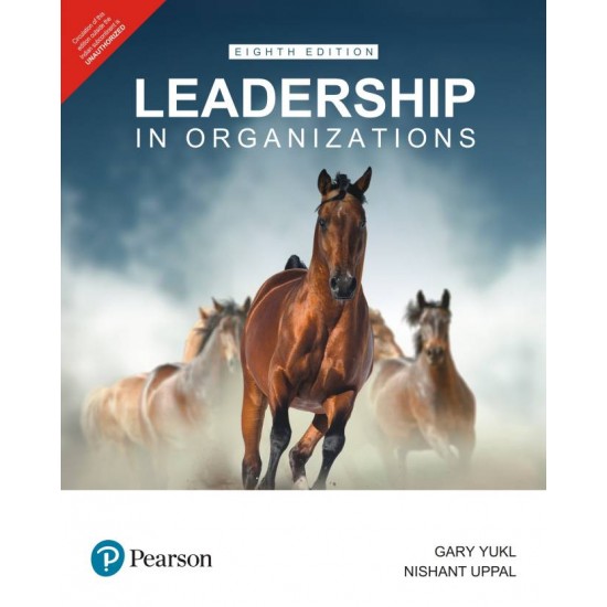 Leadership in Organizations Eighth Edition by Gary Yukl, Nishant Uppal