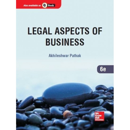 Legal Aspects of Business 6th Edition  by Akhileshwar Pathak