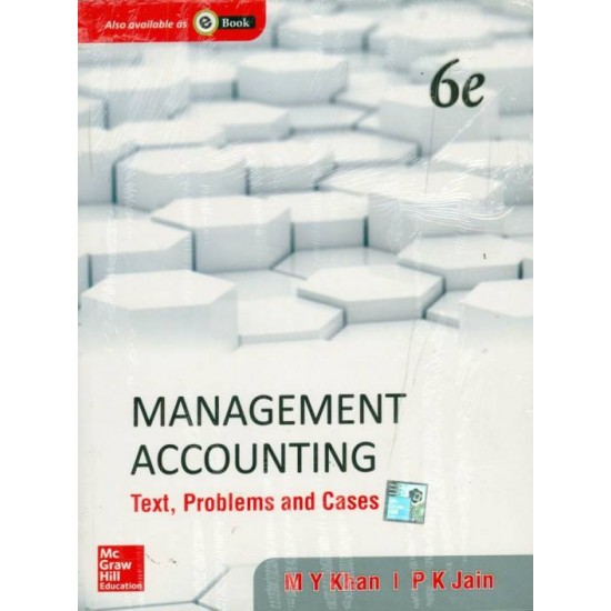 Management Accounting : Text, Problems and Cases Seventh Edition  (English, Paperback, M. Y. Khan, P. K. Jain)