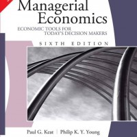 Managerial Economics - Economic Tools for Todays Decision Makers by Keat Paul G. Managerial Economics - Economic Tools for Todays Decision Makers by Keat Paul G.