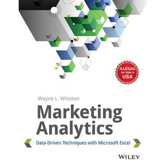 Marketing Analytics - Data-driven Techniques with Microsoft Excel 1st Edition  (English, Paperback, Wayne L. Winston 
