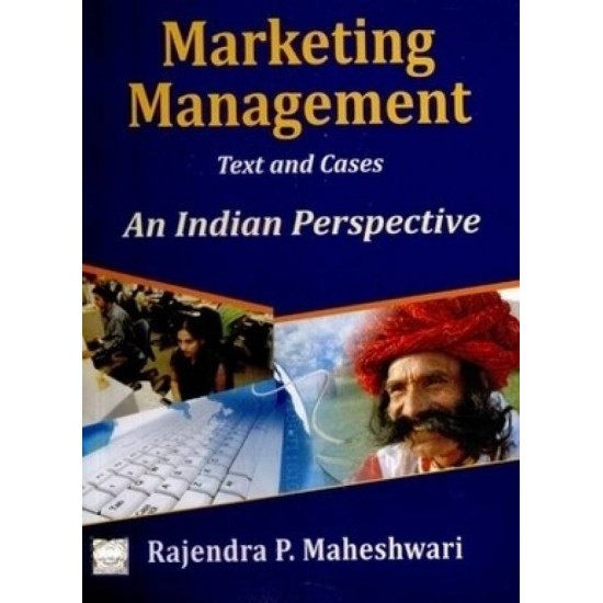 Marketing Management: An Indian Perspective (Text and Cases) 1st Edition  (English, Paperback, Rajendra P. Maheshwari)