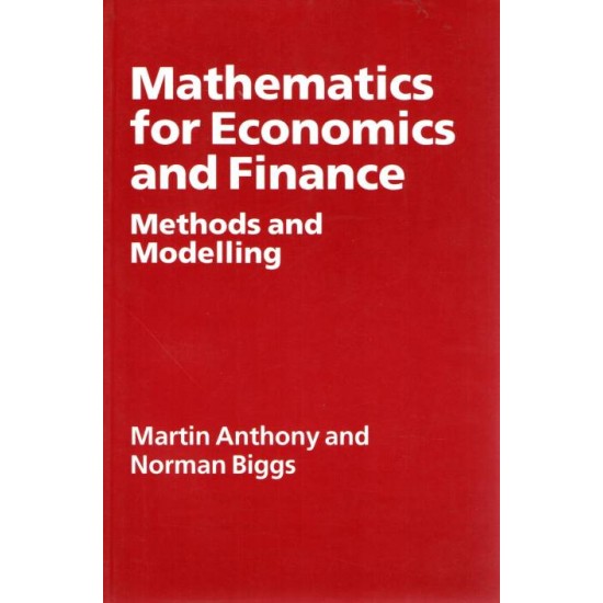 Mathematics For Economics And Finance by Martin Anthony and Norman Biggs