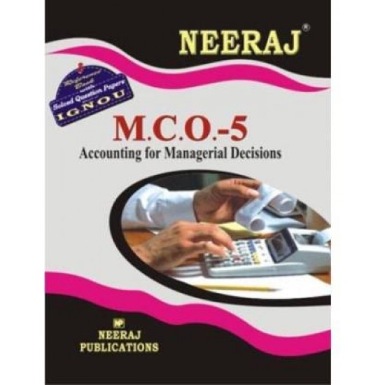 MCO-5 Accounting For Managerial Decisions English IGNOU Help Book For MCO-5 In English by Expert Panel of Neeraj Publication