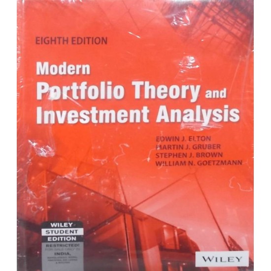 Modern Portfolio Theory and Investment Analysis, 8th Ed by  Elton Edwin J.
