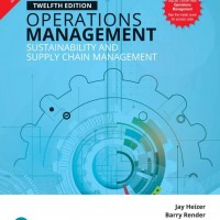 Operations Management - Sustainability and Supply Chain Management Twelfth Edition by  Jay Heizer, Barry Render, Chuck Munson, Amit Sachan