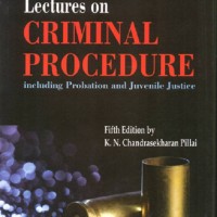R.V. Kelkar'S - Lectures On Criminal Procedure by K.N. Chandrasekharan Pillai