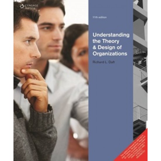 Understanding the theory & design of organisations by Richard L Daft 