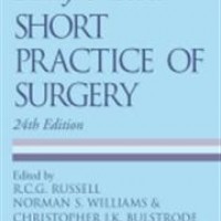 BAILEY AND LOVE'S SHORT PRACTICE OF SURGERY by R.C.G. Russell 