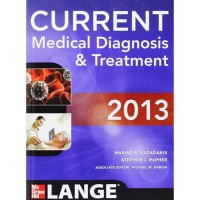 2013 Current Medical Diagnosis And Treatment by Maxine A Papadakis