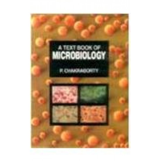 A Textbook of Microbiology by Chakraborty 