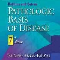 Robbins and Cotran  Pathologic Basis of Disease 7th edition by Kumar Abbas Fausto