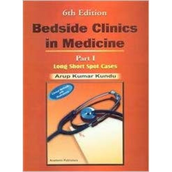 Beside Clinicals In Medicine Part 1 6/ed by Kundu A K