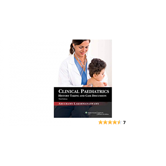Clinical Paediatrics history taking and by Aruchamy Lakshmanaswamy,Wolter Kluwer