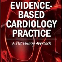 Evidence Based Cardiology Practice: A 21st Century Approach by Dayi Hu (Author), Thach Nguyen