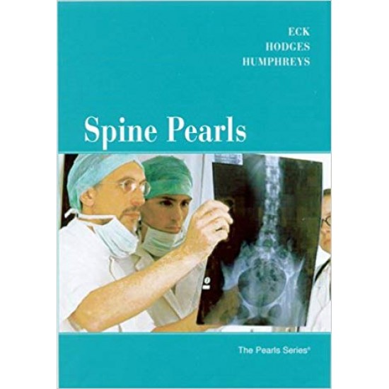Spine Pearls 1st Edition by Jason C. Eck DO by  Scott D. Hodges DO (Author), S. Craig Humphreys MD 