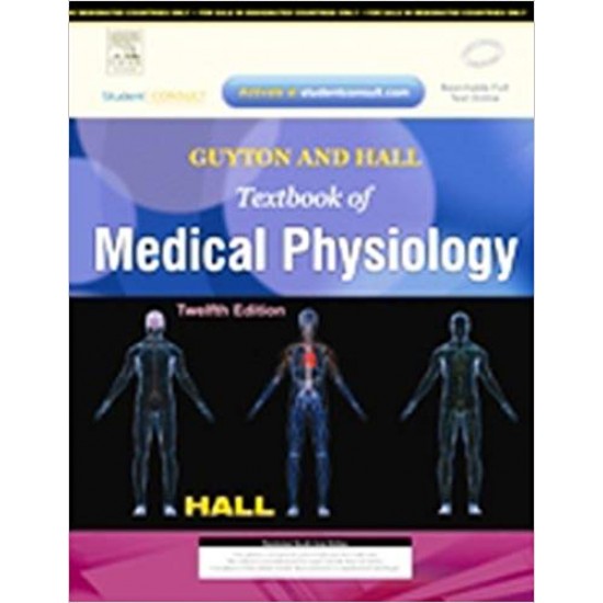 Guyton and Hall Textbook of Medical Physiology: With Student Consult Online Access by John E. Hall  
