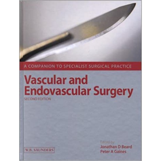 Vascular and Endovascular Surgery 2nd Edition by Jonathan D. Beard