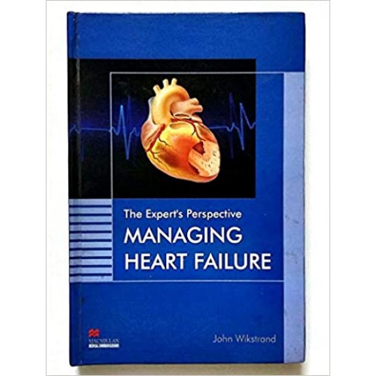 Managing Heart Failure Hardcover by John Wikstrand 