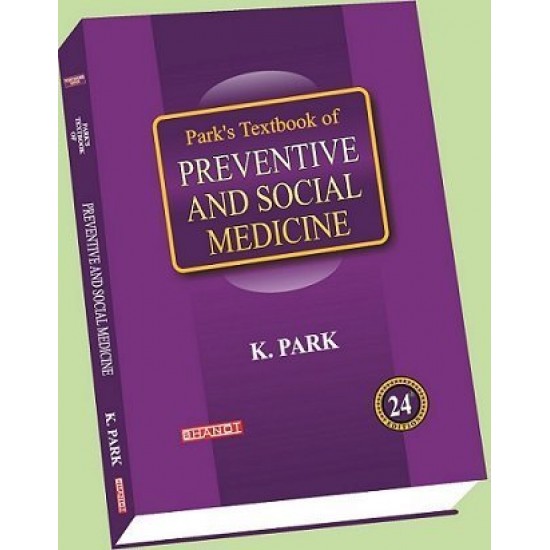 Parks Textbook of PREVENTIVE AND SOCIAL MEDICINE 24th  by K Park