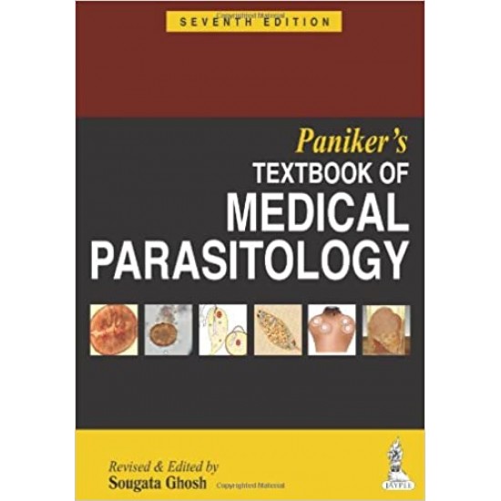 Paniker's Textbook of Medical Parasitology 7th Edition by M.D. Paniker, C. K. Jayaram  M.D. Ghosh, Sougata 