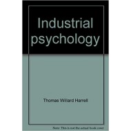 Industrial psychology by Thomas W Harrell