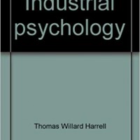 Industrial psychology by Thomas W Harrell