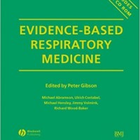 Evidence-Based Respiratory Medicine: with CD–ROM (Evidence-Based Medicine) by Peter G. Gibson, Michael Abramson