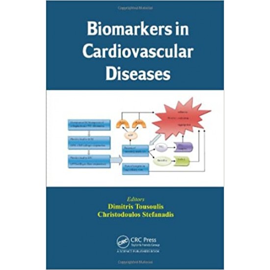 Biomarkers in Cardiovascular Diseases 1st Edition by Dimitris Tousoulis , Christodoulos Stefanadis 