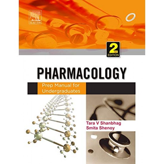 Pharmacology Prep Manual for Undergraduates 2nd Edition by Dr Tara Shanbhag