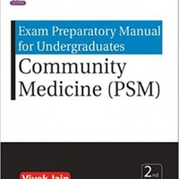 Exam Preparatory Manual for Undergraduates Community Medicine 2nd Edition (PSM) by Jain Vivek